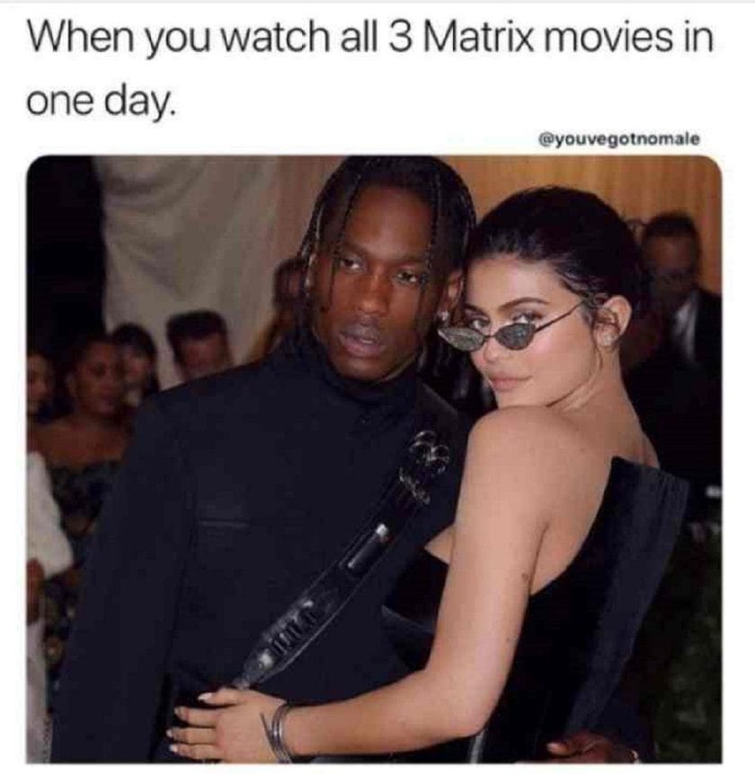 Matrix meme Watch all movies in one day