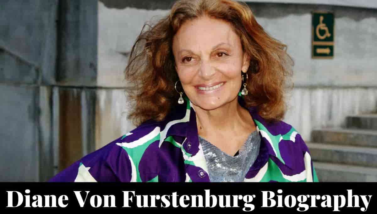 Diane Von Furstenberg Wikipedia, Husband, Height, Wiki