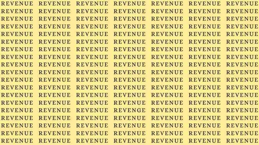 Observation Skill Test: If you have Eagle Eyes find the Word Revenge among Revenue in 7 Secs