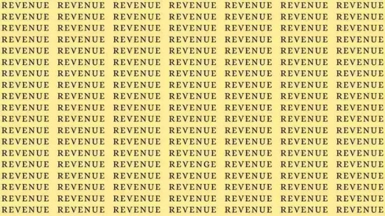 Observation Skill Test: If you have Eagle Eyes find the Word Revenge among Revenue in 8 Secs