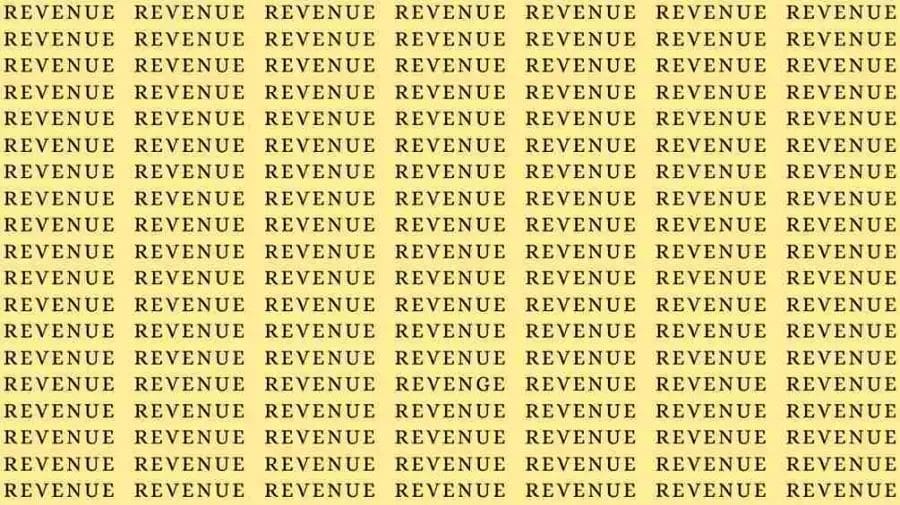 Observation Skill Test: If you have Eagle Eyes find the Word Revenge among Revenue in 8 Secs