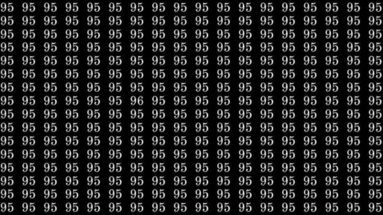 Observation Skills Test: If you have Eagle Eyes find the number 96 among 95 in 7 Seconds?