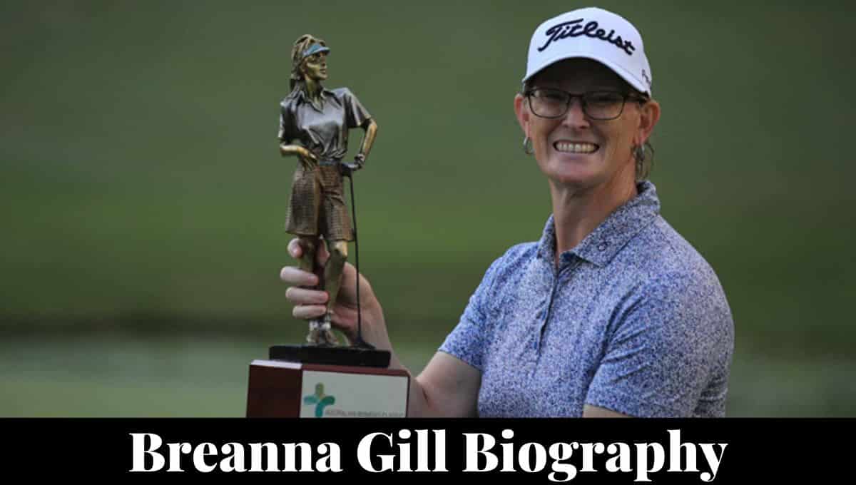 Breanna Gill Wikipedia, Golf, Man, Golfer, Wiki, Tour, Age, Net Worth