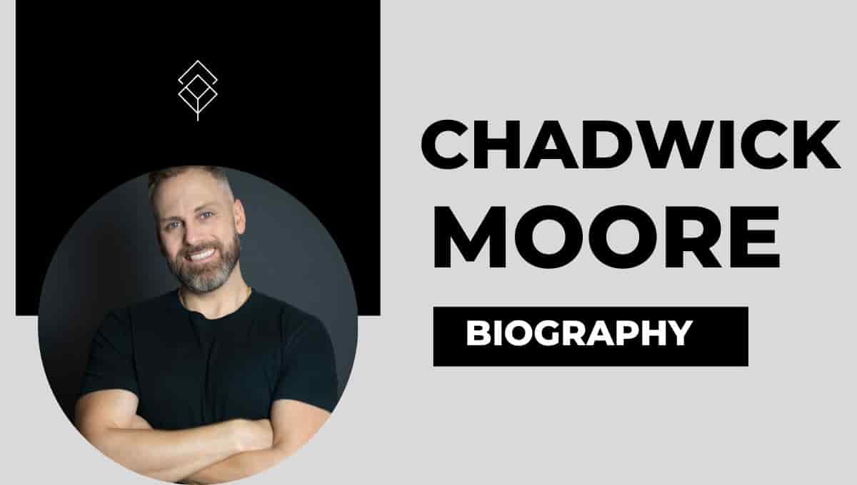 Chadwick Moore Wikipedia, Age, Net Worth, Instagram, Birthday, Height