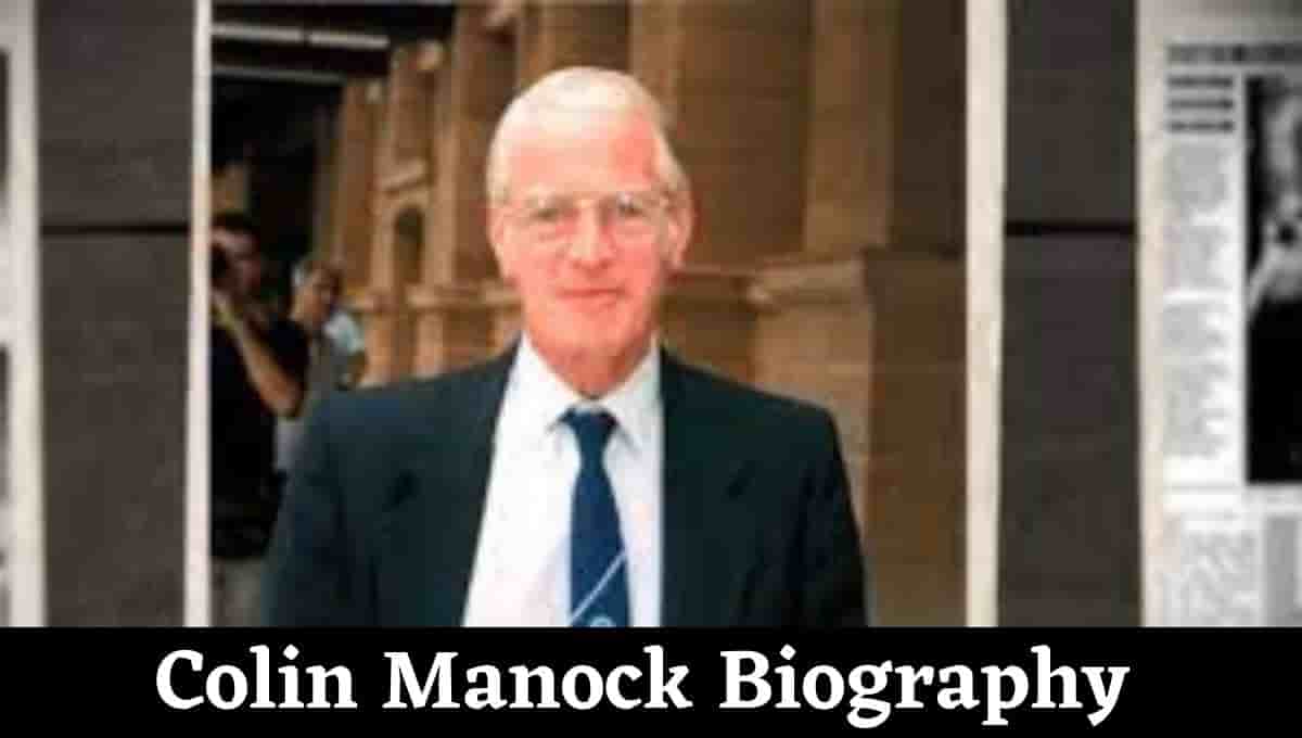 Colin Manock Wikipedia, Still Alive, Cases, Wife, Age, Wiki