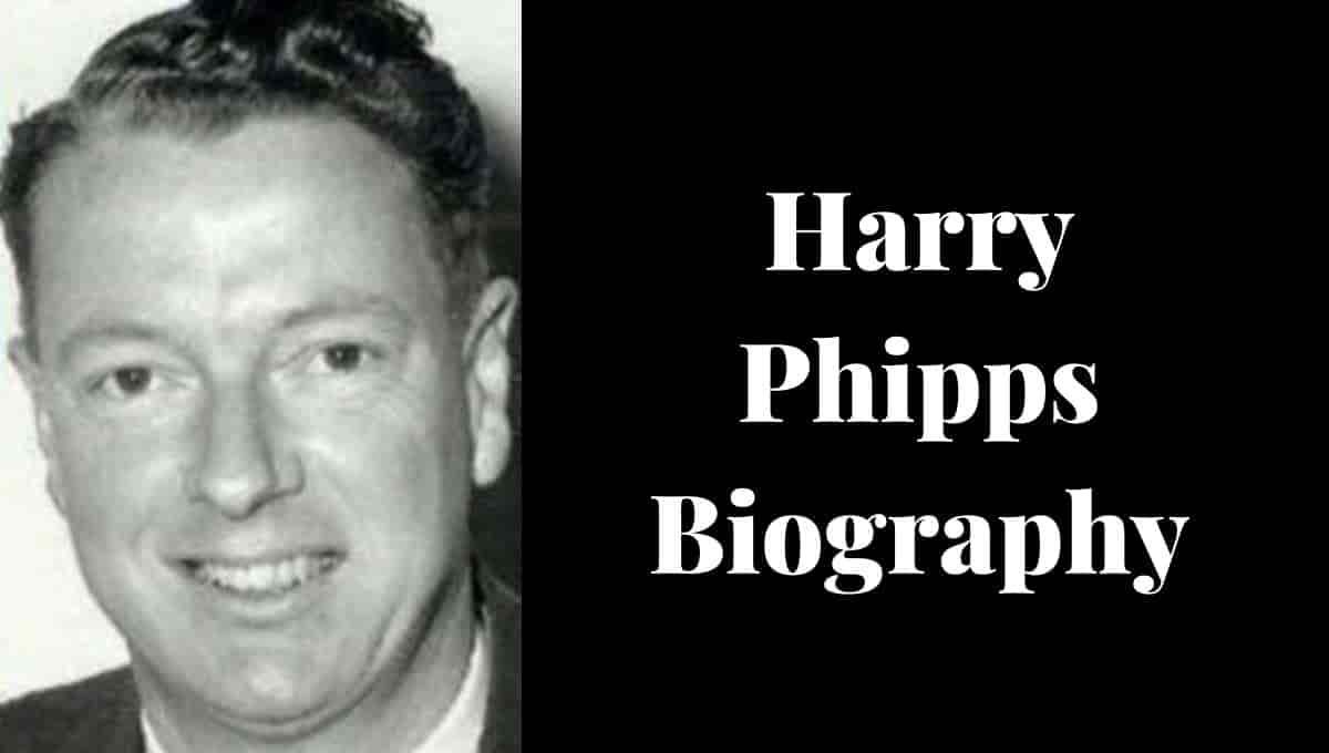 Harry Phipps Wikipedia, Stats, House, Son, Partner, Net Worth
