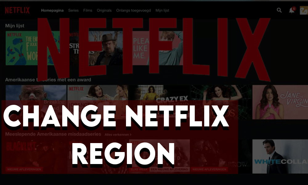 How to Change Netflix Region for Free in 2023?