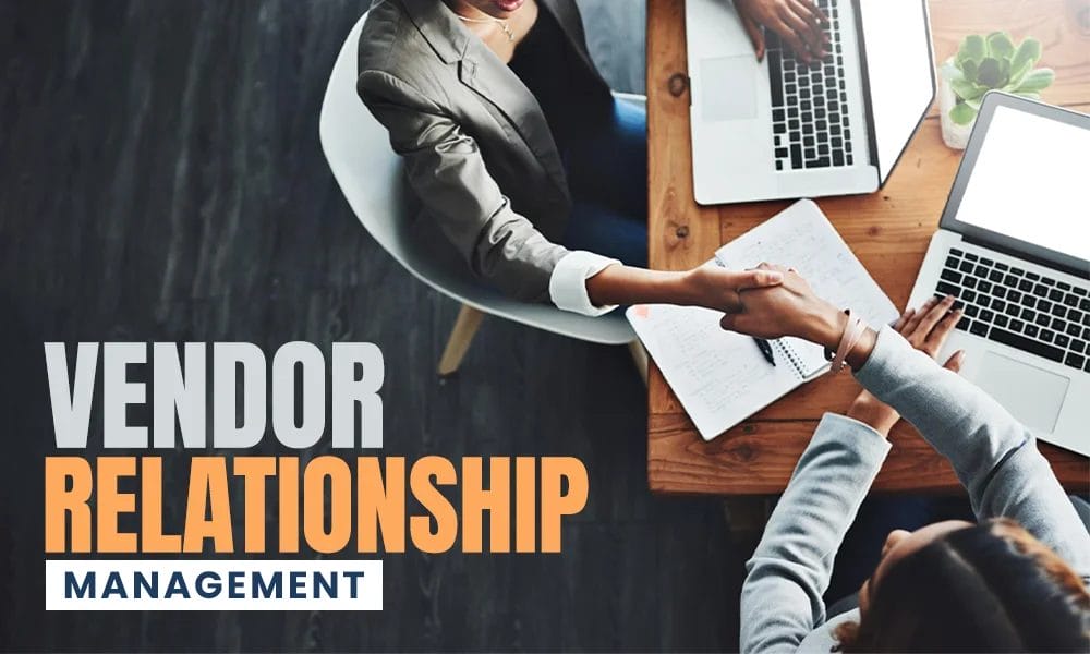 How to Improve Your Vendor Relationship Management?
