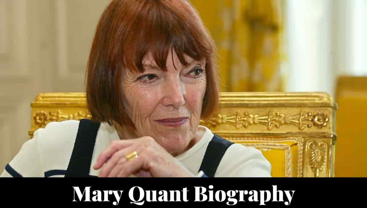 Mary Quant Wikipedia, Net Worth, Dies, Clothes, Husband, Age