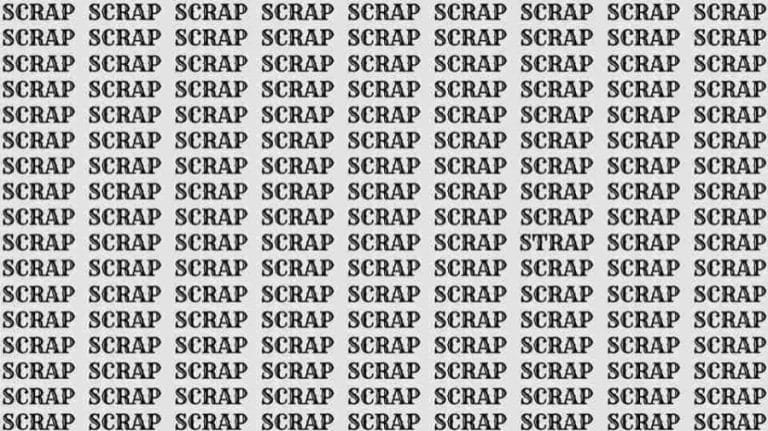 Observation Illusion Challenge: If you have Eagle Eyes find the Word Strap among Scrap in 10 Secs