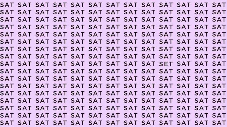 Optical Illusion: If you have Eagle Eyes find the Word Set among Sat in 10 Secs