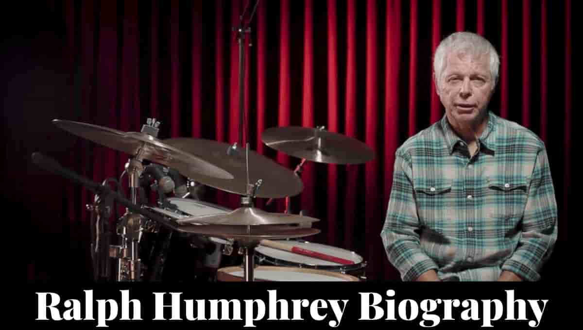 Ralph Humphrey Wikipedia, Drummer, Artist, Songs, Age, Biography, Height, Net Worth