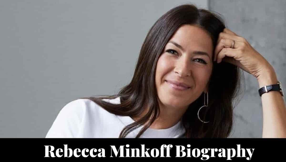 Rebecca Minkoff Wikipedia, Age, Bags, Husband, Net Worth, Height