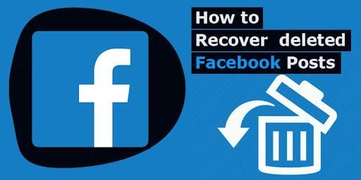Tried and Tested Methods to Recover Your Deleted Facebook Posts
