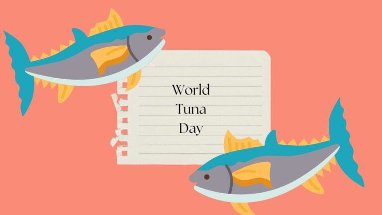 All about World Tuna Day 2023
