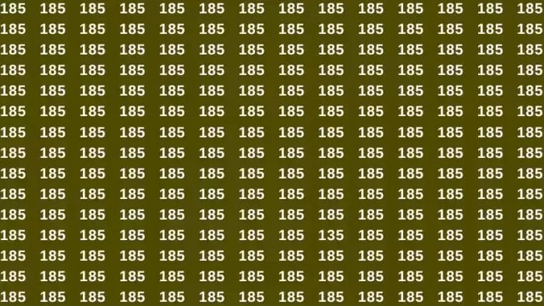 Observation Skill Test: If you have Sharp Eyes Find the number 135 among 185 in 16 Seconds?