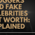 Bloggers And Fake Celebrities Net Worth