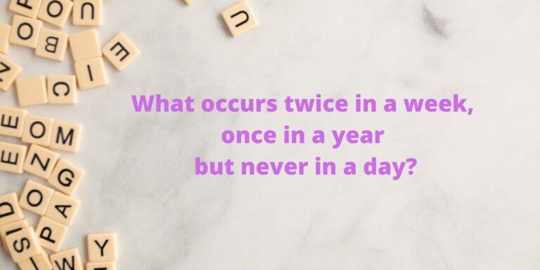 Brain teaser: What happens twice a week, once a year but never in a day? Put your logic skills to the test!