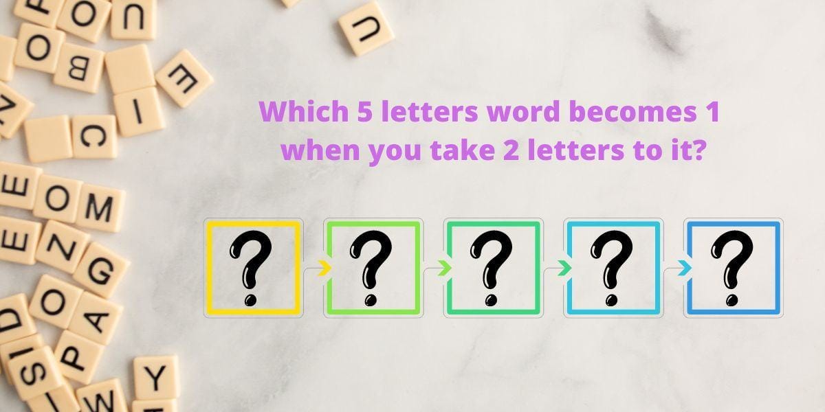 Brain teaser: Which 5 letters word becomes 1 when you take 2 letters away? Test your IQ!