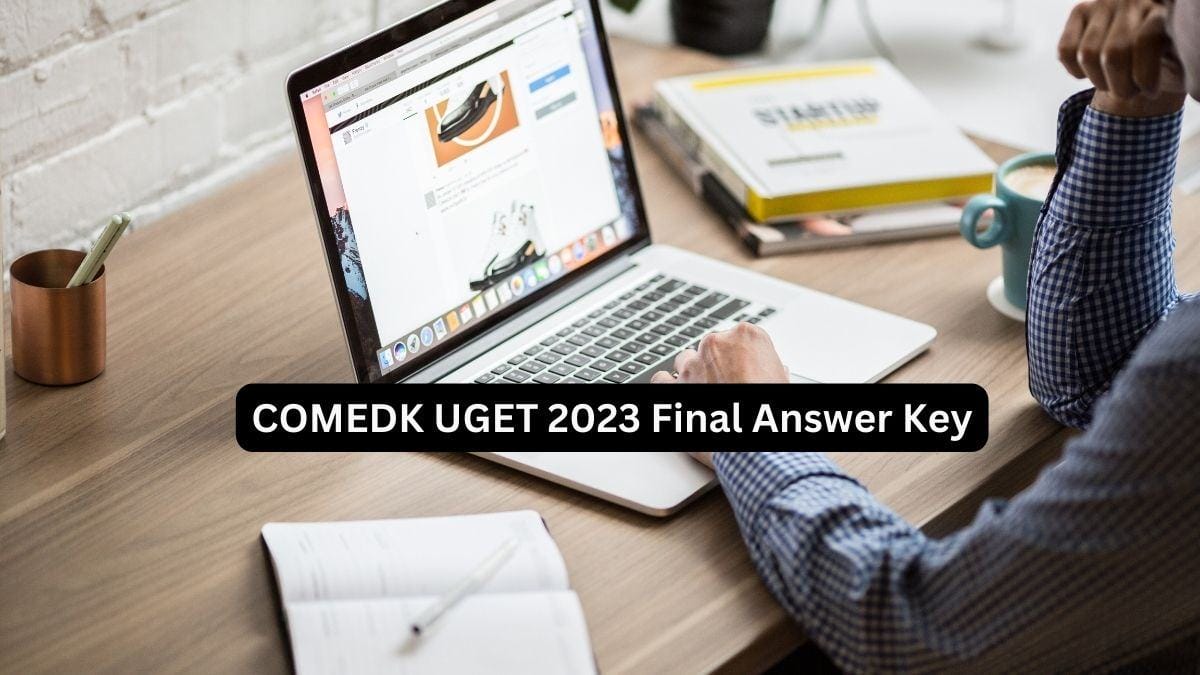 COMEDK UGET Final Answer Key 2023 Tomorrow