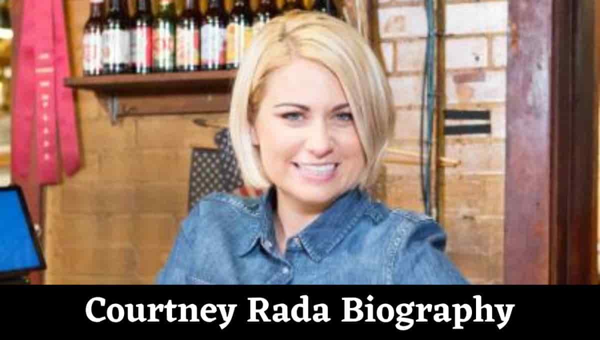 Courtney Rada Wikipedia, Age, Wife, Wiki, Partner, Instagram