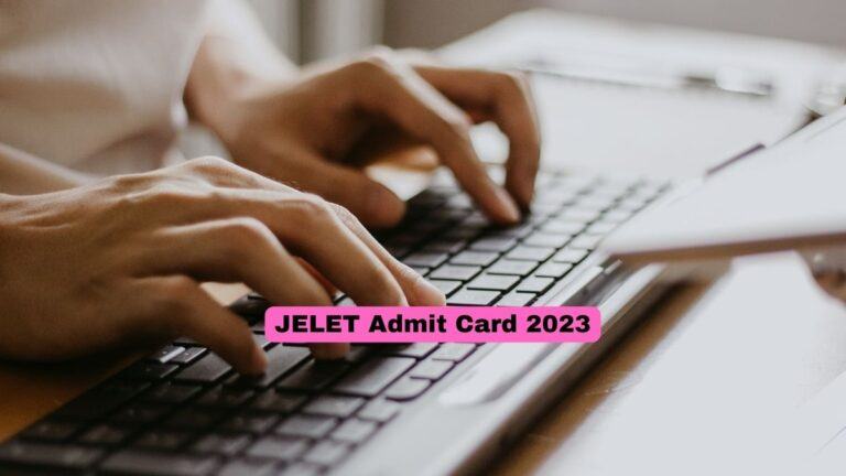 JELET Admit Card 2023 Released