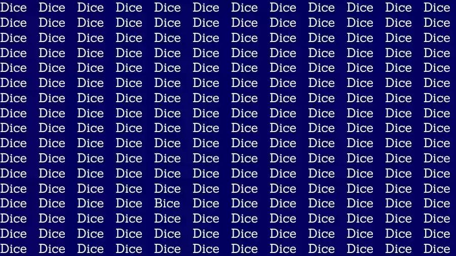 Observation Brain Challenge: If you have Hawk Eyes find the Word Bice among Dice in 18 Secs
