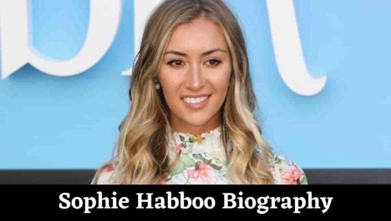 Sophie Habboo Wikipedia, Dad, Surgery, Birthday, Age, Wiki, Net Worth, Boyfriend, Parents