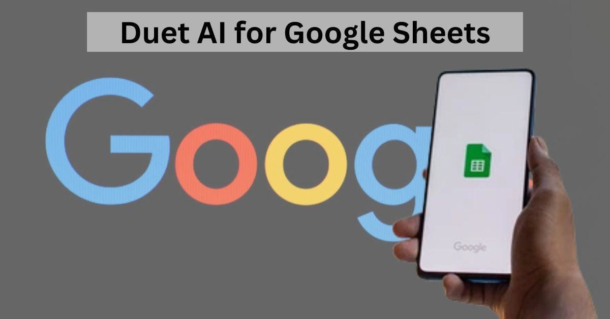 Google Duet AI now available for Google Sheets
