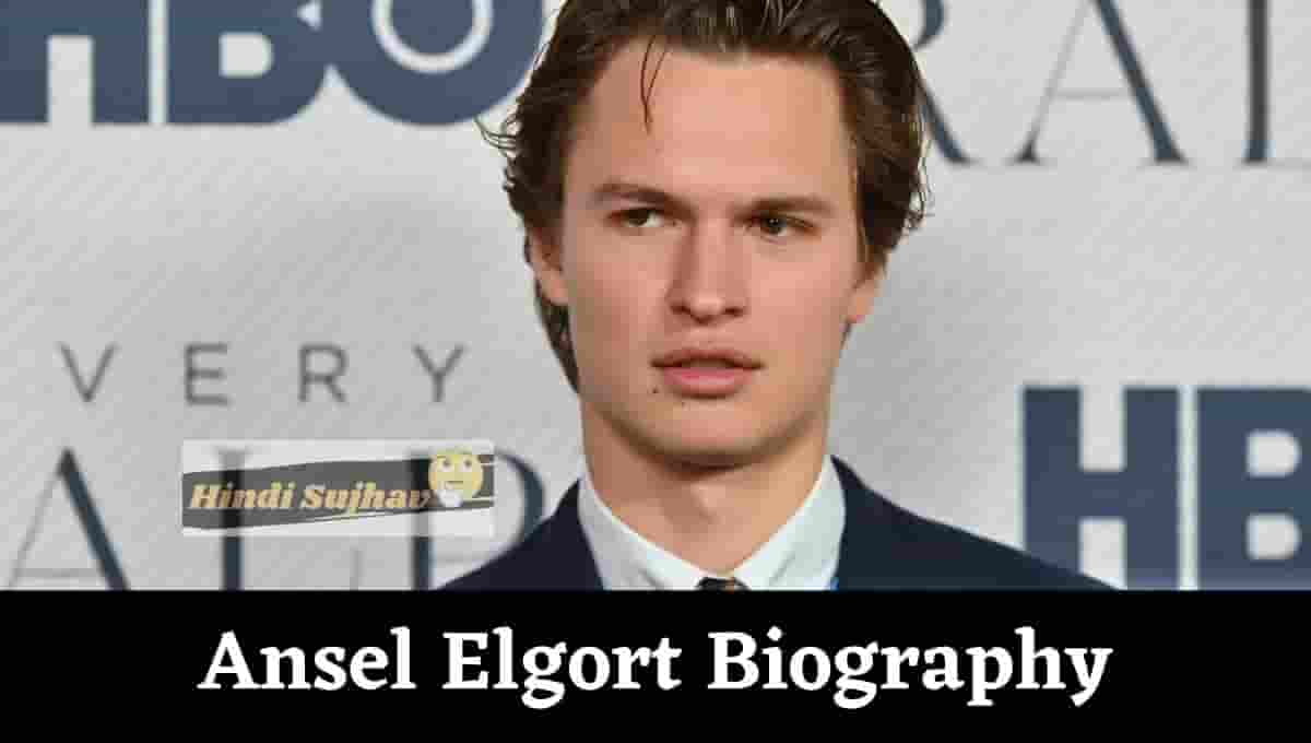 Ansel Elgort Wikipedia, Height, Wiki, Instagram, Age