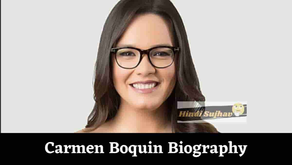 Carmen Boquin Wikipedia, Wiki, Bio, Biography, Nationality, Age