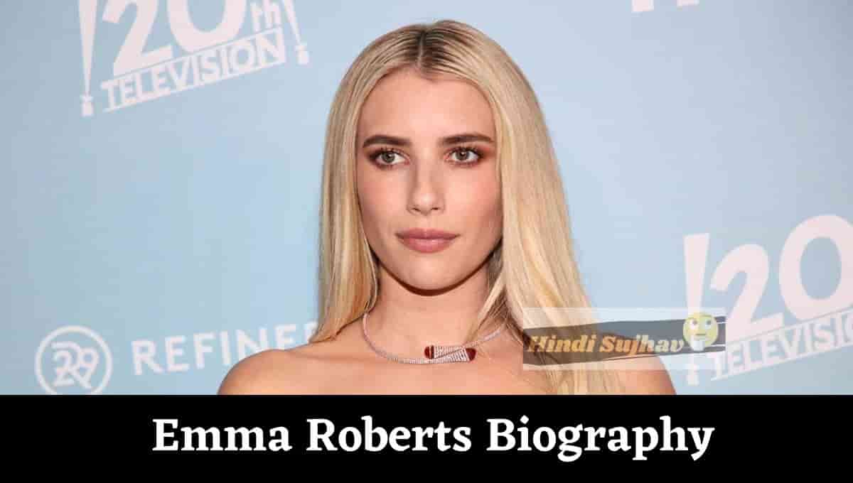 Emma Roberts Husband, Height, Wiki, Bio, Jennifer Aniston, Instagram, Children