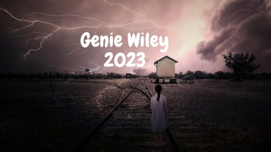 Genie Wiley 2023: Where is She Now? Know All the Details
