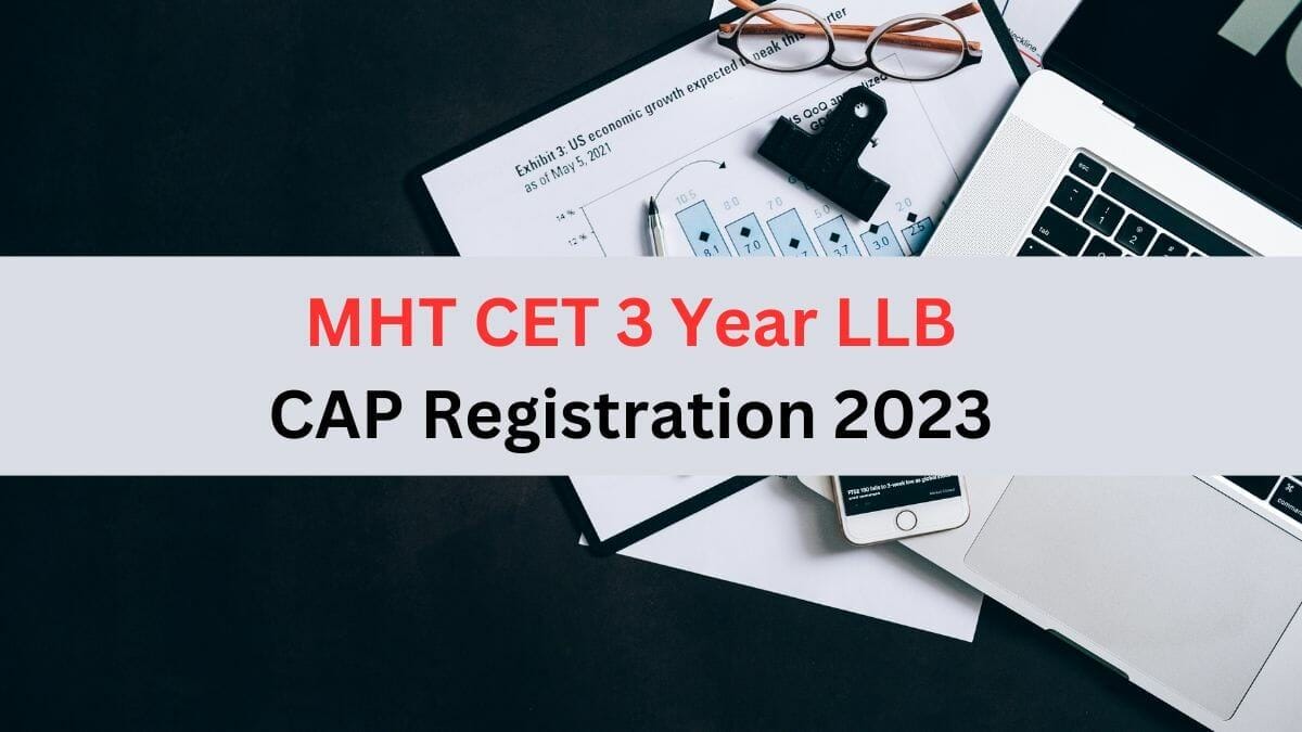 MHT CET LLB 3 Year CAP Registration 2023 Extended