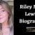 Riley Mae Lewis Height, Wiki, Age, Net Worth, Instagram