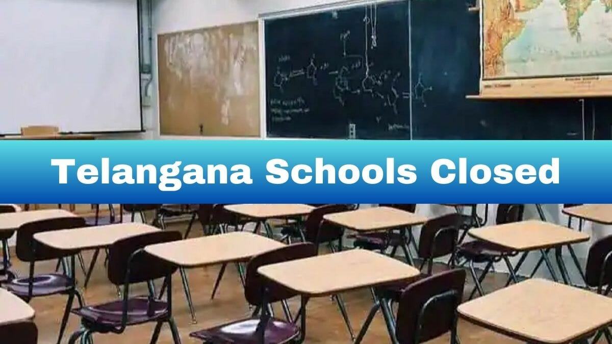 Telangana Schools Closed Tomorrow