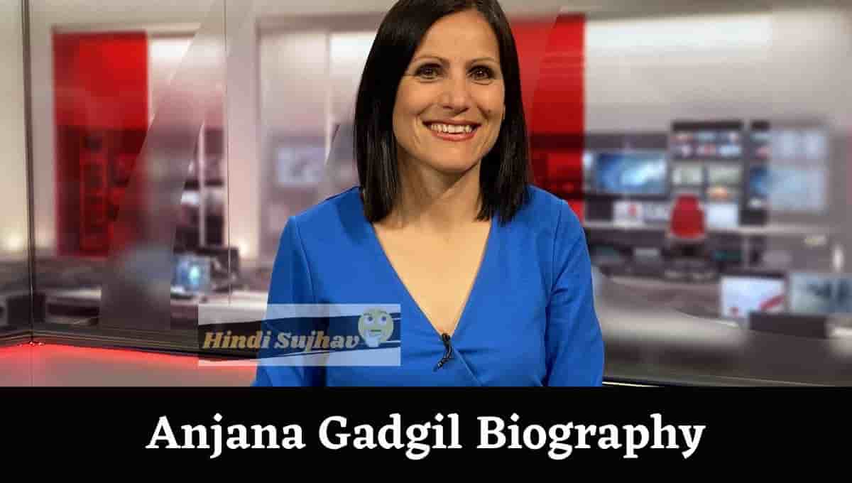 Anjana Gadgil Wikipedia, BBC Israel, Parents, South Today, Twitter, Biography