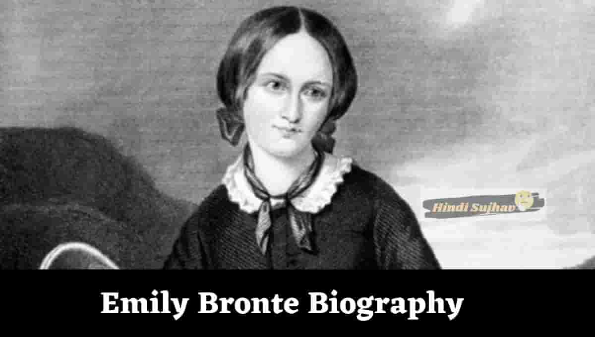 Emily Bronte Wikipedia, Novels List, Death Cause, Biography, Books, Quotes, Poem