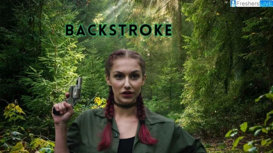 Backstroke Movie Ending Explained, Plot, Cast and Trailer