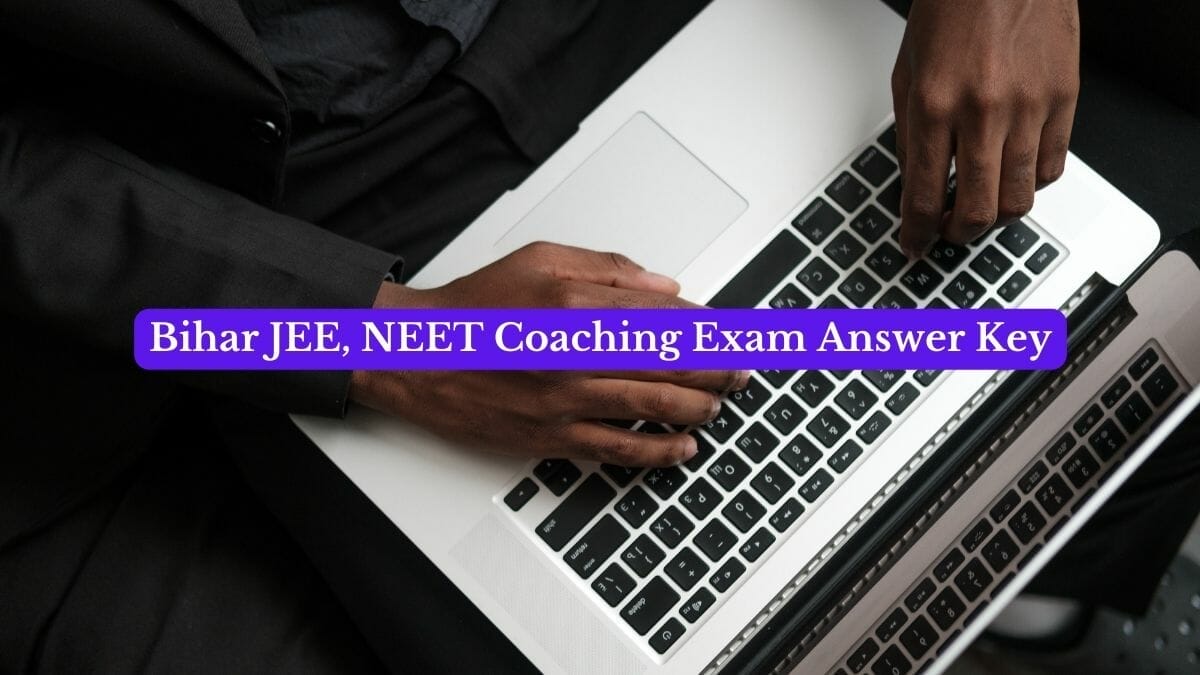 Bihar JEE, NEET Coaching Entrance Exam Answer Key