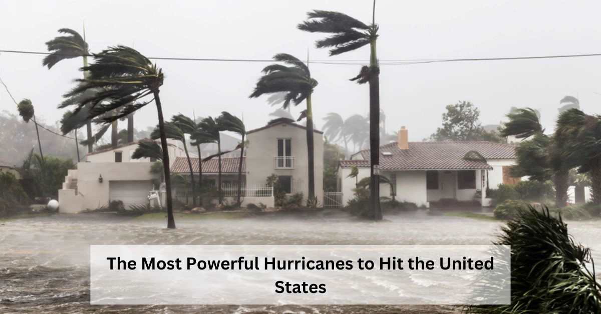 List of Top 10 Hurricanes to Hit USA