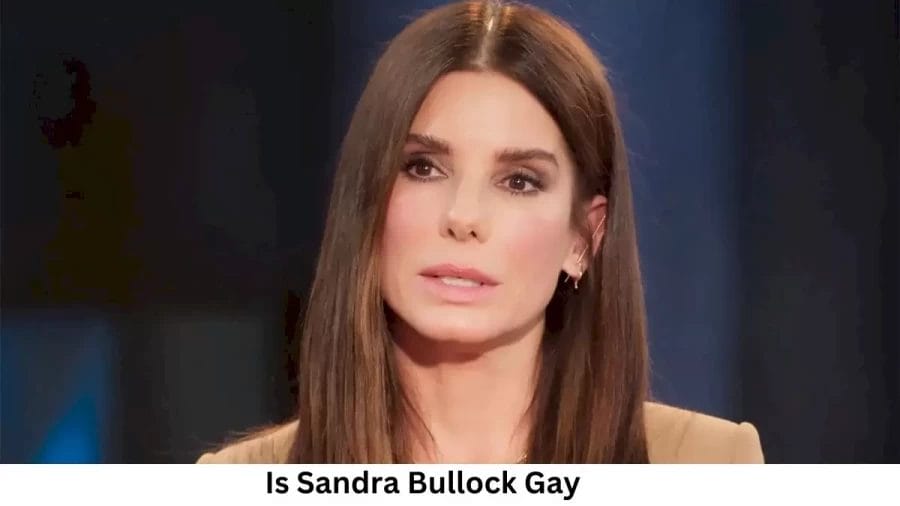 Is Sandra Bullock Gay? Age, Height, Net Worth