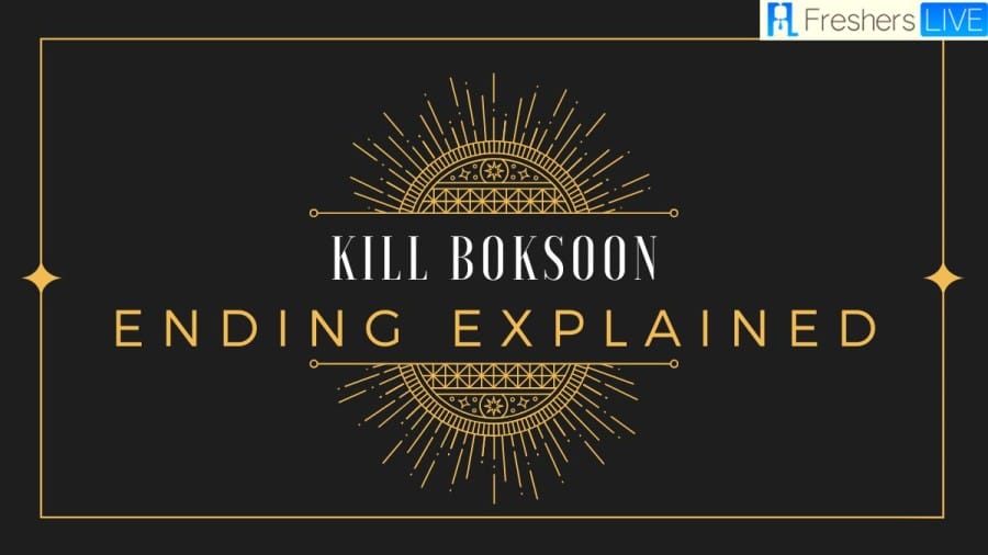 Kill Boksoon Ending Explained Plot Summary and Review NEWSTARS