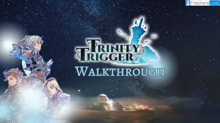 Trinity Trigger Walkthrough, Guide, Gameplay, and Wiki