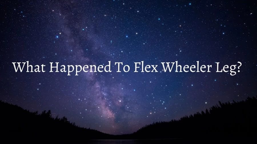 What Happened To Flex Wheeler Leg? How Did Flex Wheeler Lose A Leg?
