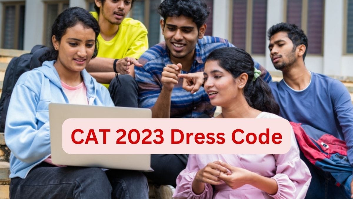 CAT 2023 Dress Code, Exam Day Guidelines