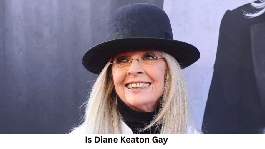 Is Diane Keaton Gay? Age, Height, Net Worth