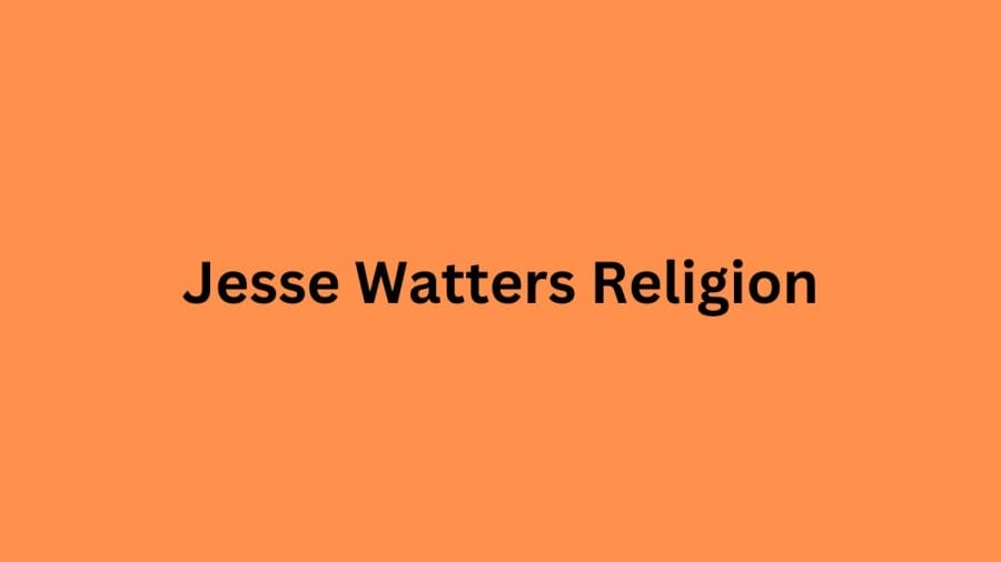 Jesse Watters Religion, What Religion Is Jesse Watters? Is Jesse Watters Jewish?
