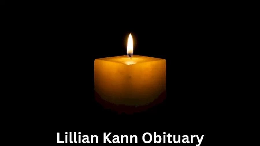 Lillian Kann Obituary, What was Lillian Kann Cause of Death?