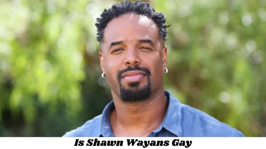 Is Shawn Wayans Gay? Age, Height, Net Worth